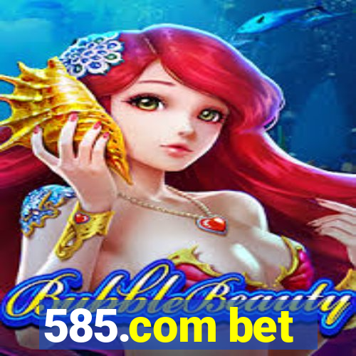 585.com bet